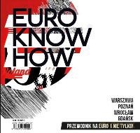 Euro Know How - przewodnik na euro i nie tylko - Grabara Paulina [KSIĄŻKA]