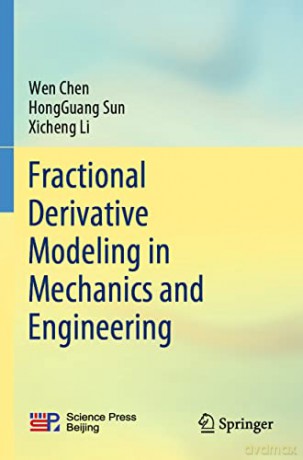 Fractional Derivative Modeling In Mechan - Wen Chen [KSIĄŻKA]