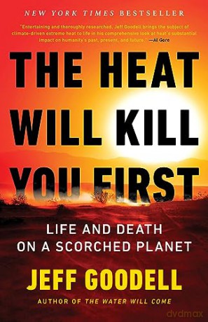 Heat Will Kill You First - Jeff Goodell [KSIĄŻKA]