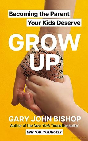Grow Up - Gary John Bishop [KSIĄŻKA]