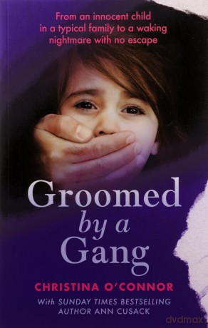 Groomed By A Gang - Christina O'connor [KSIĄŻKA]