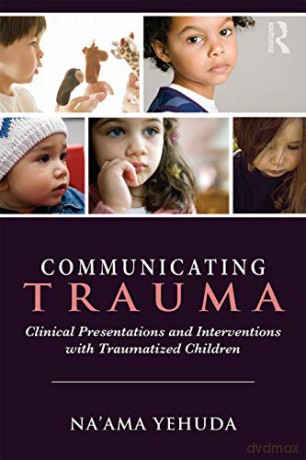 Communicating Trauma - Na'ama Yehuda [KSIĄŻKA]