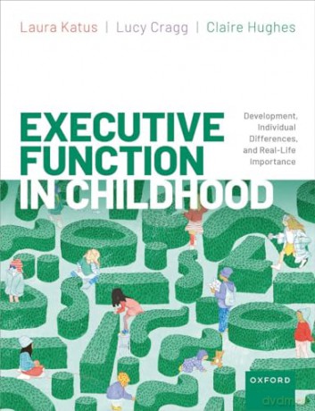 Executive Function In Childhood Developm - Laura Katus [KSIĄŻKA]