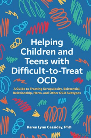 Helping Children And Teens With Difficu - Karen Lynn Cassiday [KSIĄŻKA]