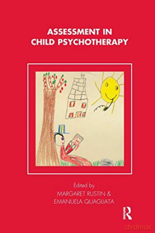 Assessment In Child Psychotherapy - Emanuela Quagliata [KSIĄŻKA]