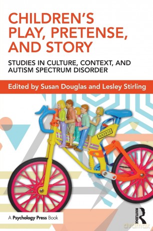 Children's Play, Pretense, And Story: St - Susan Douglas [KSIĄŻKA]