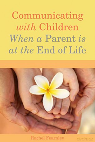 Communicating With Children When A Paren - Rachel Fearnley [KSIĄŻKA]