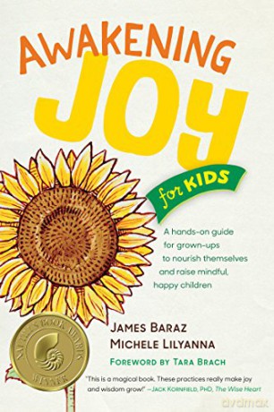 Awakening Joy For Kids - James Baraz [KSIĄŻKA]
