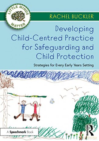 Developing Childcentred Practice For Saf - Rachel Buckler [KSIĄŻKA]