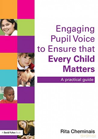 Engaging Pupil Voice/Ensure Every Child - Rita Cheminais [KSIĄŻKA]
