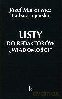 Listy do redaktorów"Wiadomości". Dzieła Tom 20 - Mackiewicz Józef,Toporska Barbara [KSIĄŻKA]