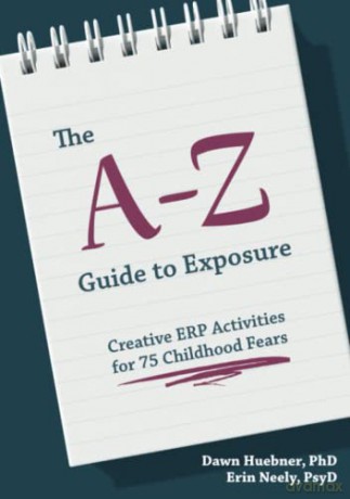 A-Z Guide To Exposure - Dawn Huebner [KSIĄŻKA]