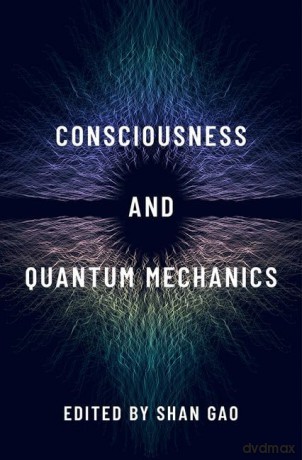 Consciousness And Quantum Mechanics [KSIĄŻKA]