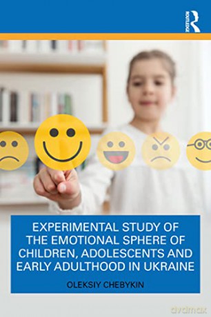 Experimental Study Of The Emotional Sphe - Oleksiy Chebykin [KSIĄŻKA]