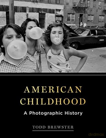 American Childhood - Todd Brewster [KSIĄŻKA]