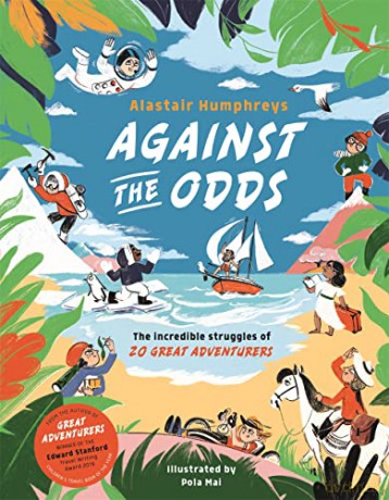 Against The Odds - Alastair Humphreys [KSIĄŻKA]