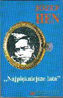 Najpiękniejsze lata - Hen Józef [KSIĄŻKA]