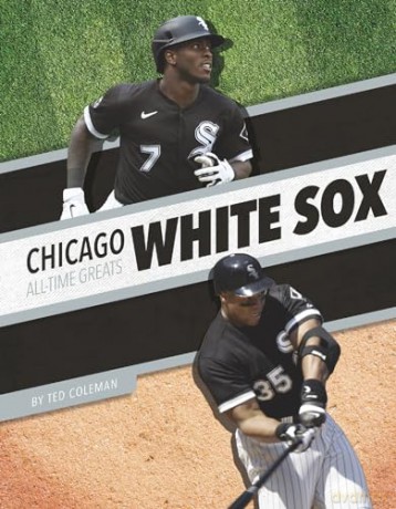 Chicago White Sox - Ted Coleman [KSIĄŻKA]