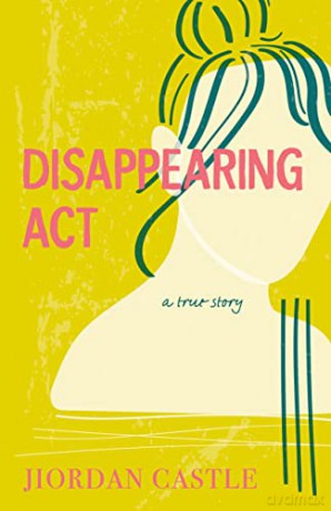Disappearing Act - Jiordan Castle [KSIĄŻKA]