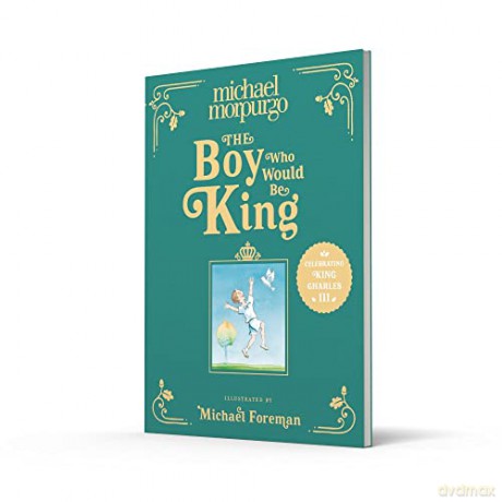 Boy Who Would Be King - Michael Morpurgo [KSIĄŻKA]