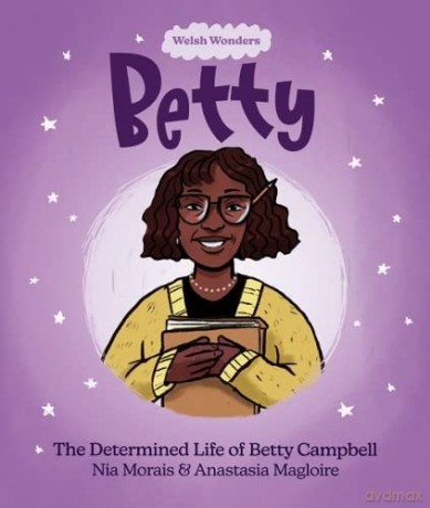 Betty Determined Life Of Betty Campbell - Nia Morais [KSIĄŻKA]