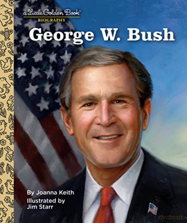 George W Bush A Little Golden Book Biogr - Joanna Keith [KSIĄŻKA]