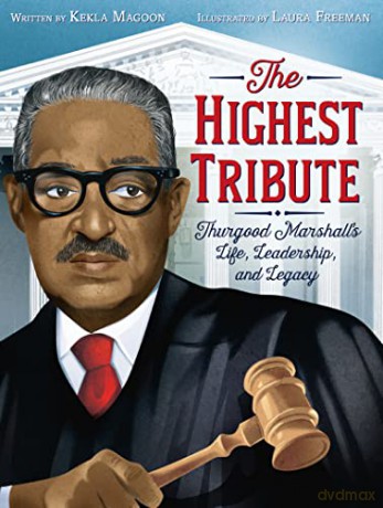Highest Tribute Thurgood Marshalls Life - Kekla Magoon [KSIĄŻKA]