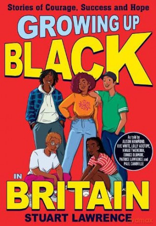 Growing Up Black In Britain - Stuart Lawrence [KSIĄŻKA]