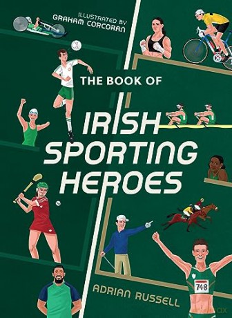 Book Of Irish Sporting Heroes - Adrian Russell [KSIĄŻKA]