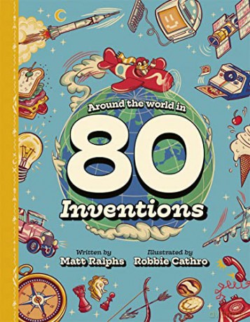 Around The World In 80 Inventions - Matt Ralphs [KSIĄŻKA]