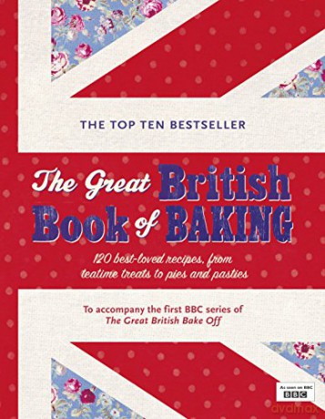 Great British Book Of Baking [KSIĄŻKA]