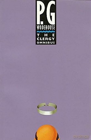 Clergy Omnibus - P.G. Wodehouse [KSIĄŻKA]