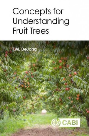 Concepts For Understanding Fruit Trees - Theodore Dejong [KSIĄŻKA]