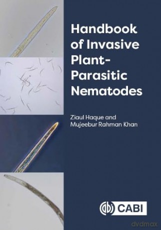 Handbook Of Invasive Plantparasitic Nema - Ziaul Haque [KSIĄŻKA]