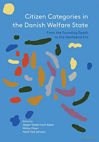 Citizen Categories In The Danish Welfar - Jesper Vestermark Ko [KSIĄŻKA]