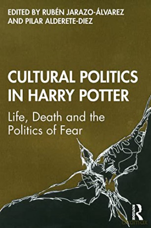 Cultural Politics In Harry Potter - Rub Jarazo- Lvarez [KSIĄŻKA]
