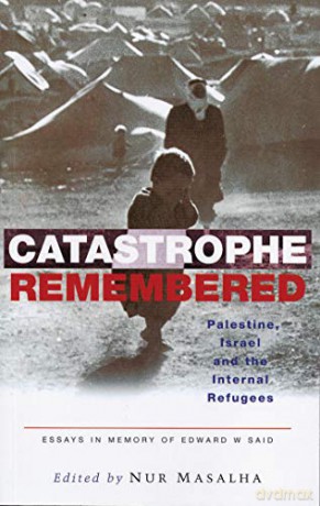 Catastrophe Remembered - Nur (Ed) Masalha [KSIĄŻKA]