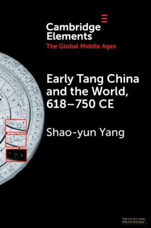 Early Tang China And The World 618 7 - Yang Shao-Yun [KSIĄŻKA]
