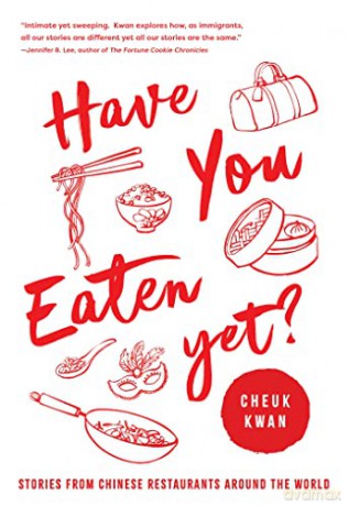 Have You Eaten Yet - Cheuk Kwan [KSIĄŻKA]