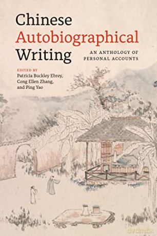 Chinese Autobiographical Writing - Patricia Buck Ebrey [KSIĄŻKA]