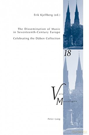 Dissemination Of Music In Seventeenthcen - Erik Kjellberg [KSIĄŻKA]