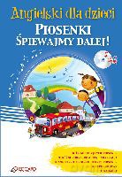 Angielski dla dzieci - Piosenki śpiewamy dalej - [KSIĄŻKA]