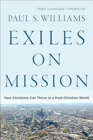 Exiles On Mission - Paul S. Williams [KSIĄŻKA]