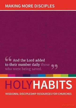 Holy Habits: Making More Disciples [KSIĄŻKA]