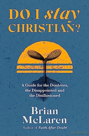 Do I Stay Christian - Brian Mclaren [KSIĄŻKA]