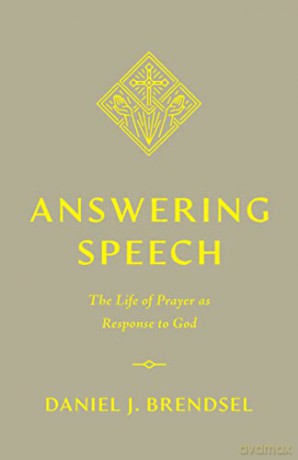 Answering Speech The Life Of Prayer As [KSIĄŻKA]