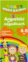 Angielski w zagadkach 4-6 lat. Karty obrazkowe - praca zbiorowa [KSIĄŻKA]