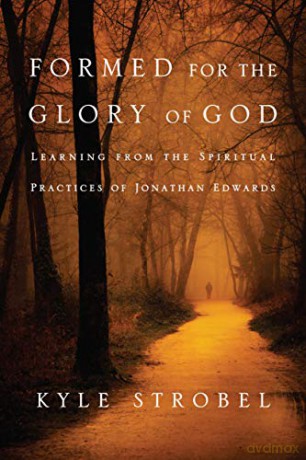 Formed For The Glory Of God - Kyle Strobel [KSIĄŻKA]