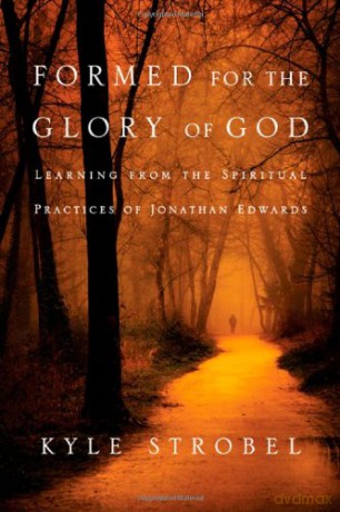 Formed For The Glory Of God - Kyle Strobel [KSIĄŻKA]