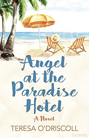 Angel At The Paradise Hotel - Teresa O'driscoll [KSIĄŻKA]